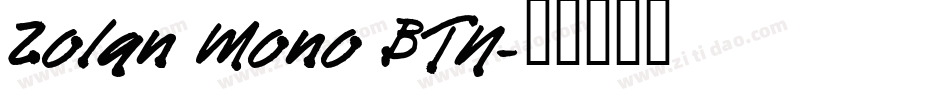 Zolan Mono BTN字体转换